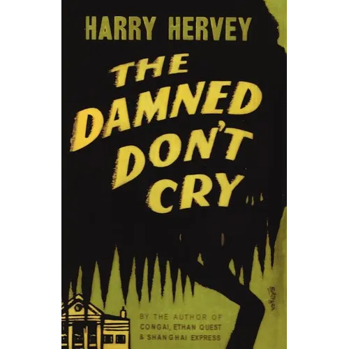 The Damned Don't Cry - Paperback