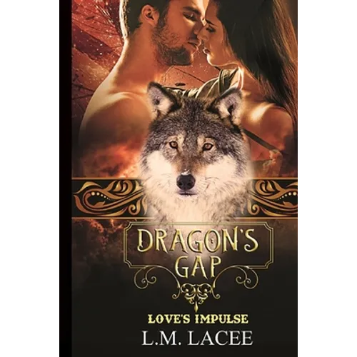 Dragon's Gap: Love's Impulse - Paperback