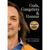 Gods, Gangsters and Honor: A Rock 'N' Roll Odyssey - Hardcover
