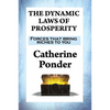 The Dynamic Laws of Prosperity: Forces that bring riches to you - Paperback