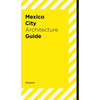 Mexico City Architecture Guide - Paperback
