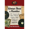 Always Been a Rambler: G.B. Grayson and Henry Whitter, Country Music Pioneers of Southern Appalachia - Paperback