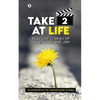 Take 2 at Life: Real-Life Stories of Love, Hope and Joy - Paperback