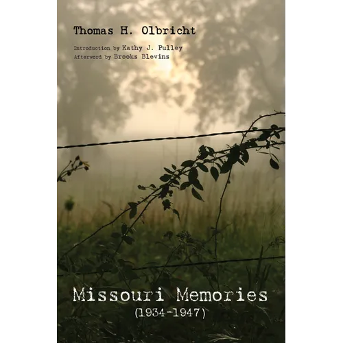 Missouri Memories, 1934-1947 - Hardcover