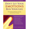 The Don't Let Your Emotions Run Your Life: How Dialectical Behavior Therapy Can Put You in Control - Paperback
