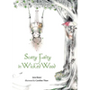 Scary Fairy in Wicked Wood - Hardcover