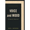 Voice and Mood: A Linguistic Approach - Paperback