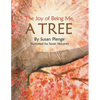 The Joy of Being Me, a Tree - Paperback