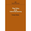Wage policy in the Federal bureaucracy (Studies in economic policy) - Paperback