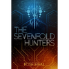 The Sevenfold Hunters - Hardcover