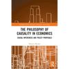 The Philosophy of Causality in Economics: Causal Inferences and Policy Proposals - Paperback