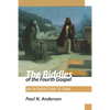 The Riddles of the Fourth Gospel: An Introduction to John - Paperback