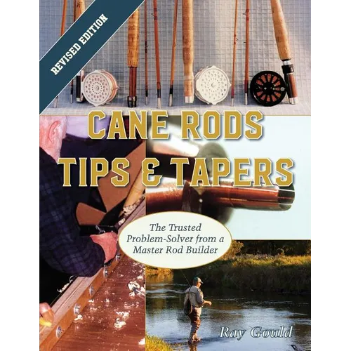 Cane Rods: Tips & Tapers - Paperback