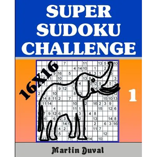 Super Sudoku Challenge 1: 16x16 - Paperback