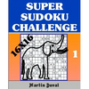 Super Sudoku Challenge 1: 16x16 - Paperback