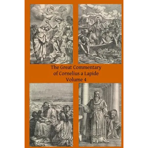 The Great Commentary of Cornelius a Lapide - Paperback