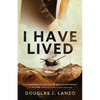 I Have Lived - Paperback