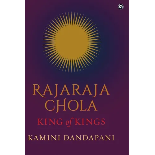 "Rajaraja Chola King of Kings" - Hardcover