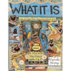 What It Is - Paperback