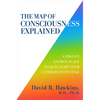 The Map of Consciousness Explained: A Proven Energy Scale to Actualize Your Ultimate Potential - Paperback