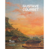 Gustave Courbet: The School of Nature - Hardcover