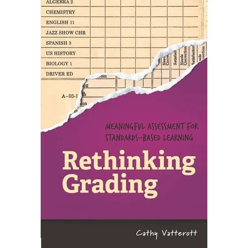 Rethinking Grading: Meaningful Assessment for Standards-Based Learning - Paperback