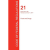 CFR 21, Parts 300 to 499, Food and Drugs, April 01, 2017 (Volume 5 of 9) - Paperback
