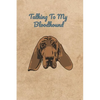 Talking To My Bloodhound - Paperback