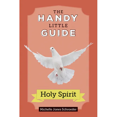 The Handy Little Guide to the Holy Spirit - Paperback