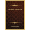 The Natural Food of Man - Hardcover