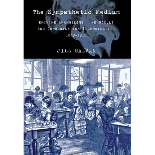 The Sympathetic Medium - Hardcover