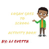 Logan Goes to School Activity Book - Paperback