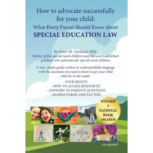How to Advocate Successfully for Your Child: What Every Parent Should Know About Special Education Law - Paperback