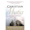 Christian Mystics: 365 Readings and Meditations - Paperback