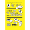 Lo que no te mata, te hace diferente. - Paperback