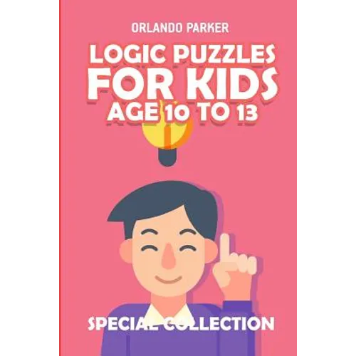 Logic Puzzles For Kids Age 10 To 13: No Four in a Row Puzzles - Paperback
