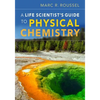 A Life Scientist's Guide to Physical Chemistry - Paperback