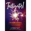 Instigator!: Creating Change without Being the Loudest Voice in the Room. - Hardcover