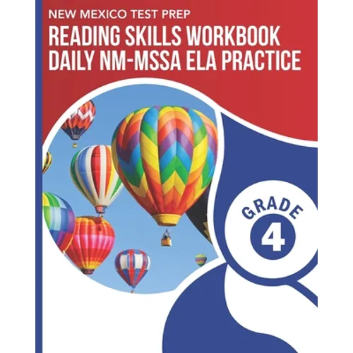 NEW MEXICO TEST PREP Reading Skills Workbook Daily NM-MSSA ELA Practice Grade 4: Practice for the NM-MSSA English Language Arts Tests - Paperback