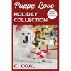 Puppy Love Holiday Collection: Large Print Edition - Paperback
