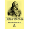 The Diplomacy of the American Revolution - Hardcover