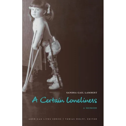 A Certain Loneliness: A Memoir - Paperback