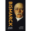 Bismarck: The Iron Chancellor - Paperback