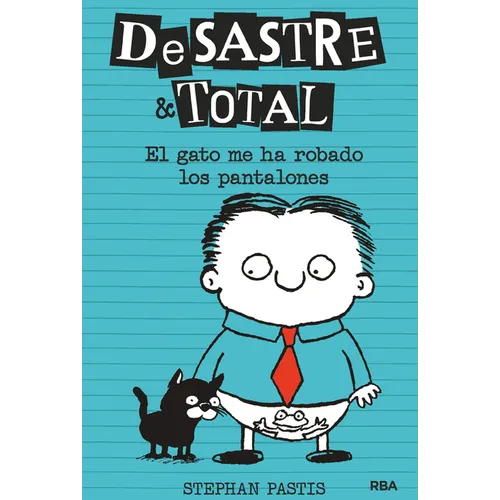 El Gato Me Ha Robado Los Pantalones / Timmy Failure: The Cat Stole My Pants - Hardcover