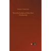 The Life & Letters of Peter Ilich Tchaikovsky - Hardcover