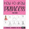 How to Draw Princess for Kids - Vol 1 - Paperback