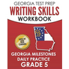 GEORGIA TEST PREP Writing Skills Workbook Georgia Milestones Daily Practice Grade 5: Preparation for the Georgia Milestones English Language Arts Test - Paperback