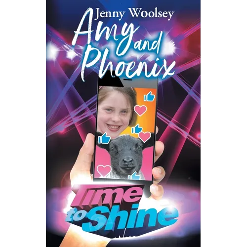 Amy and Phoenix: Time to Shine - Paperback
