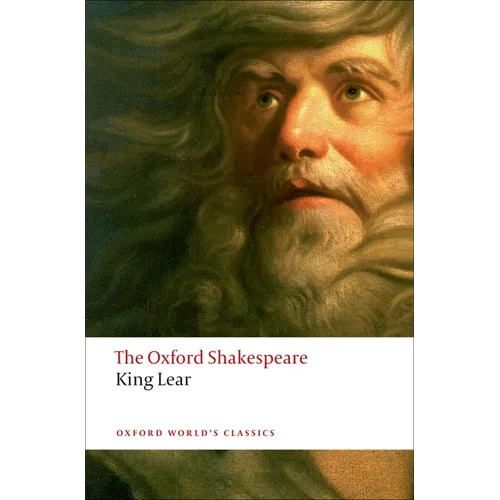 The History of King Lear: The Oxford Shakespearethe History of King Lear - Paperback
