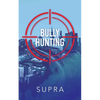 Bully Hunting - Paperback